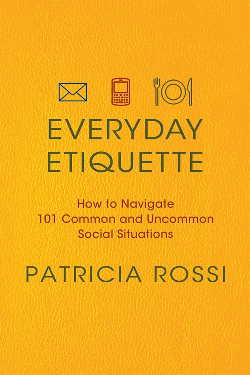 Everyday Etiquette: Navigating Social Situations Paperback Guide