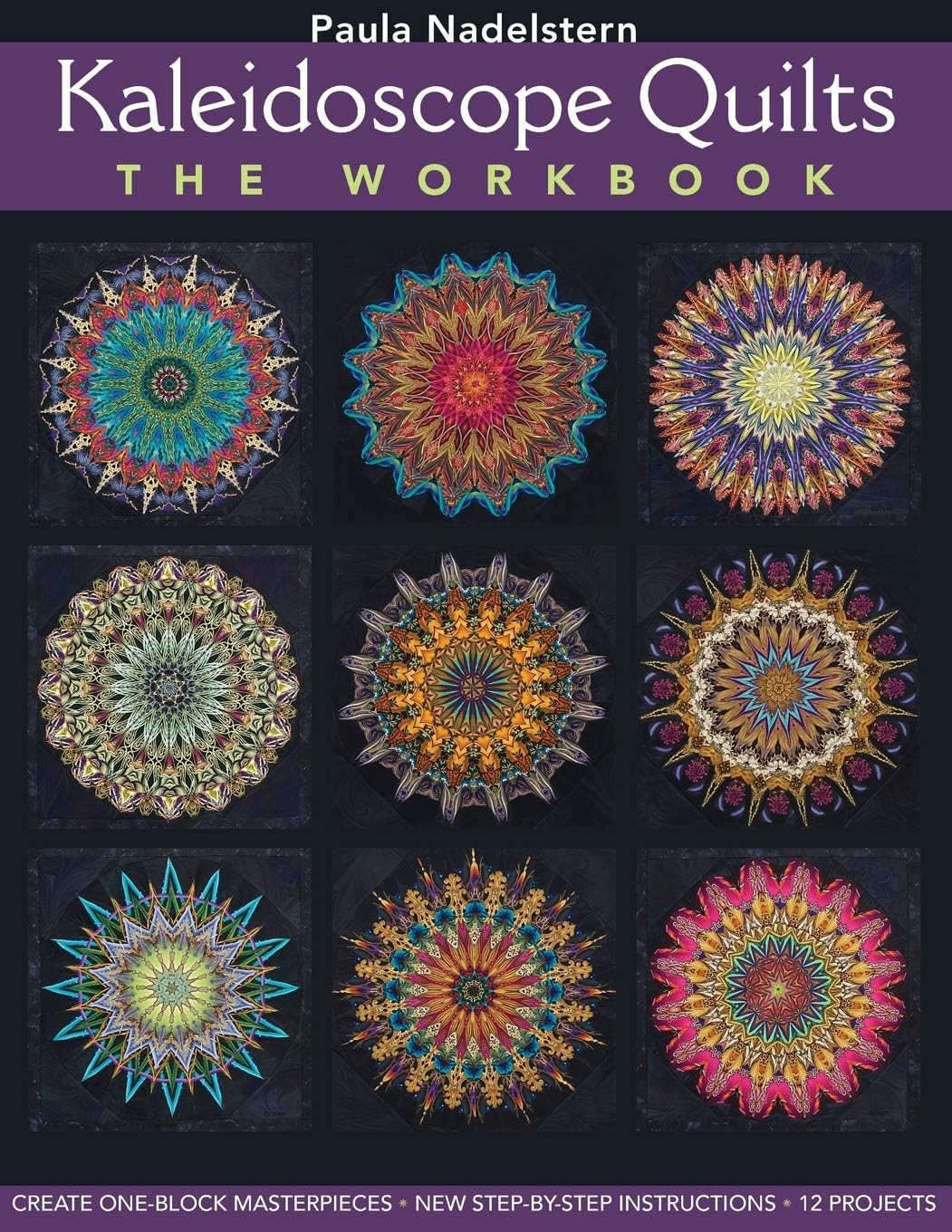 Kaleidoscope Quilts-The Workbook - Print-On-Demand Edition (Paperback)