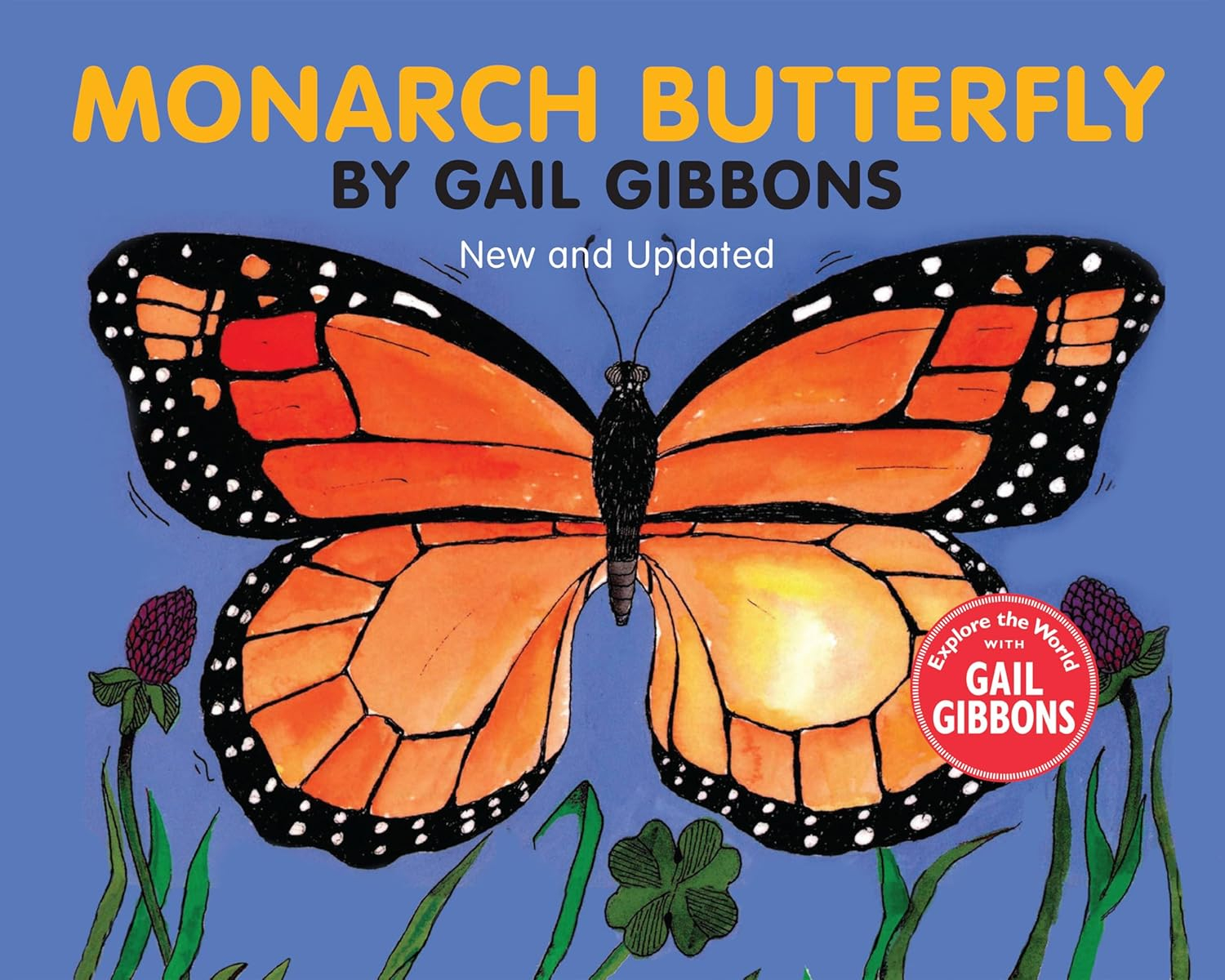 Monarch Butterfly (New & Updated) - by  Gail Gibbons (Hardcover)