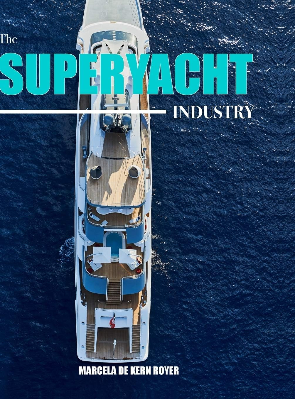 The Superyacht Industry Hardcover Reference Book