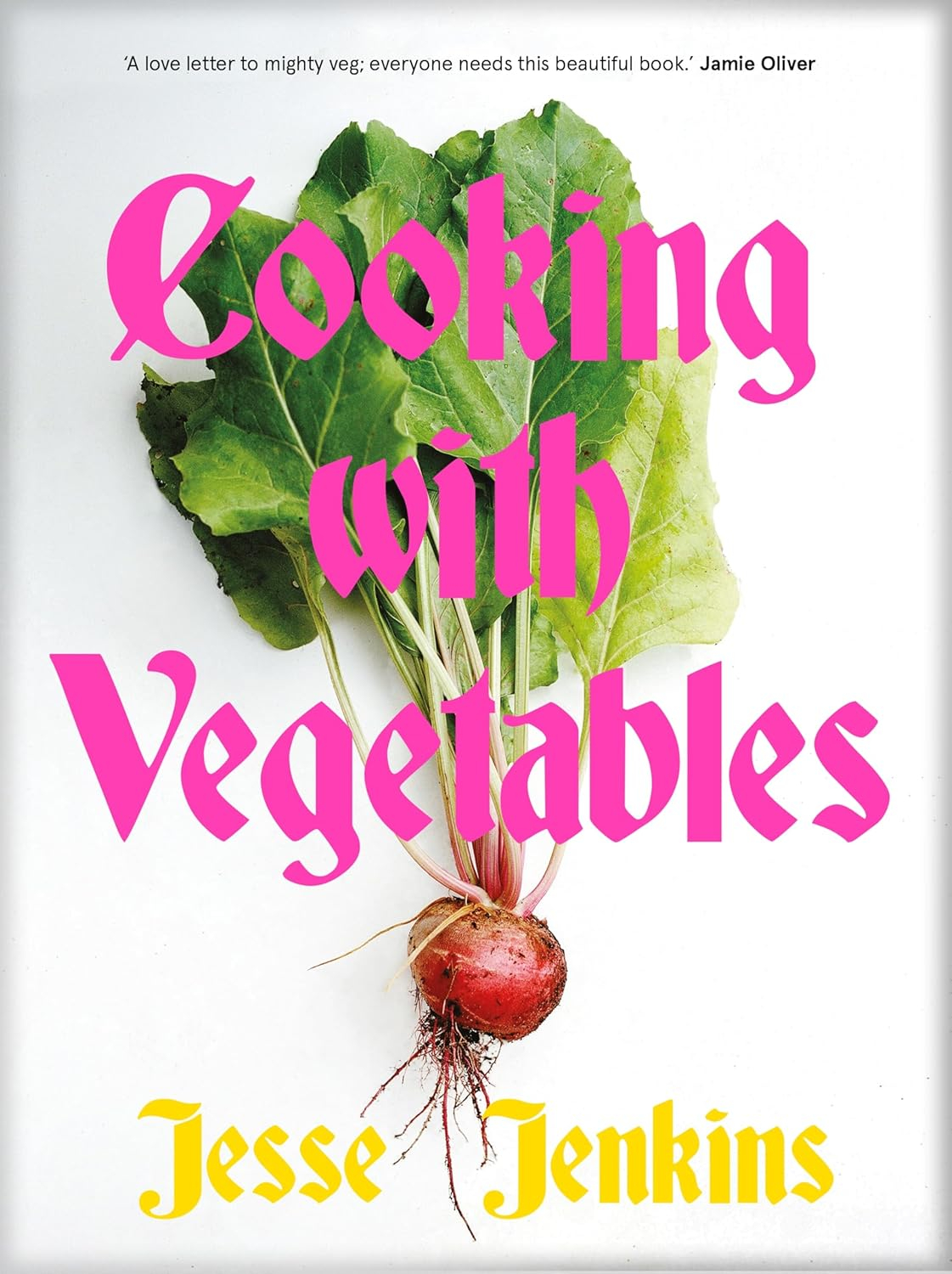Cooking with Vegetables - by  Jesse Jenkins (Hardcover)