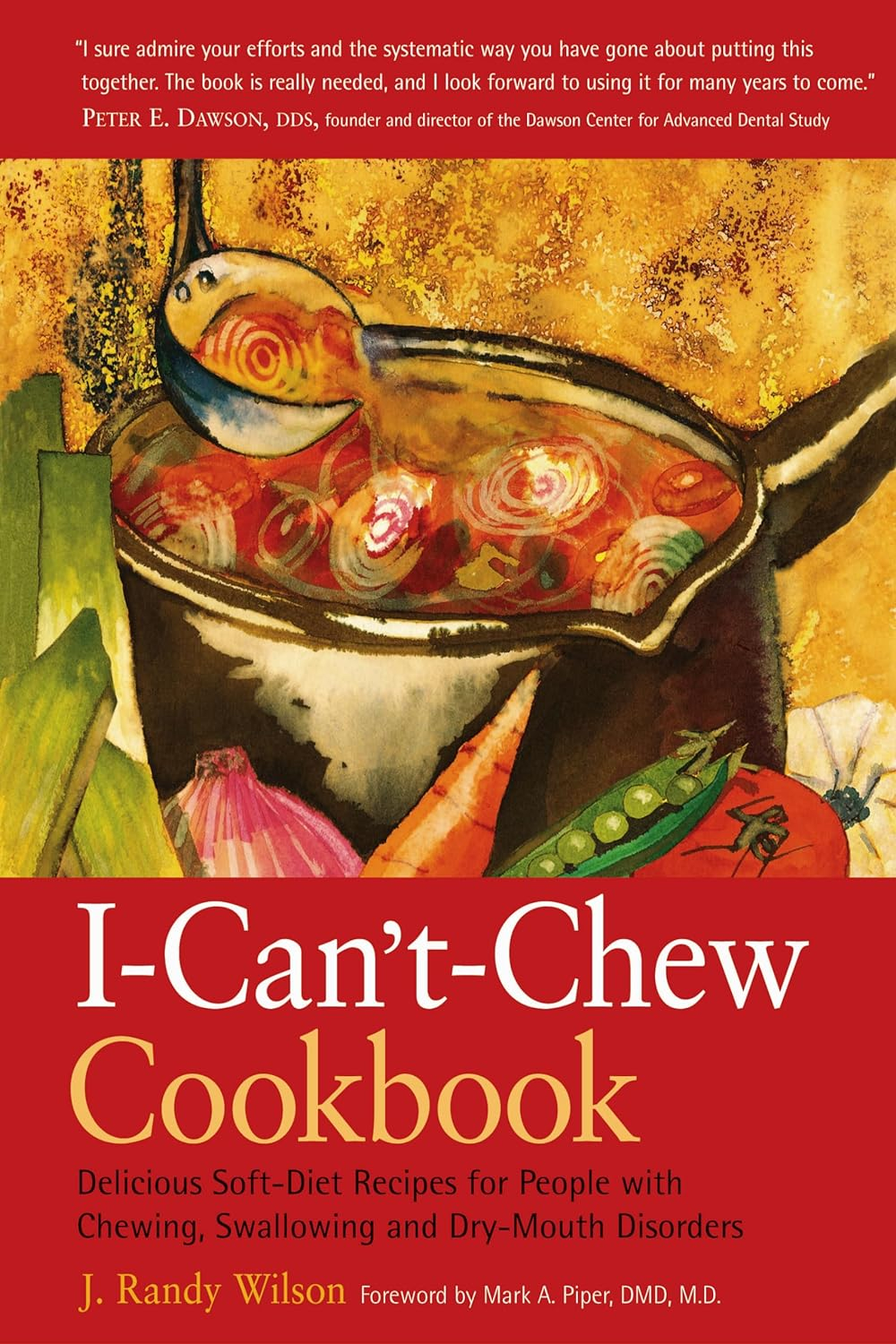I-Can't-Chew Cookbook: Soft-Diet Recipes for Chewing Disorders