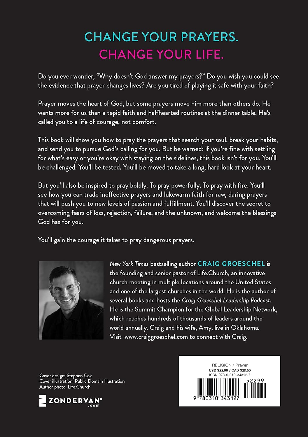 Dangerous Prayers - by  Craig Groeschel (Hardcover)