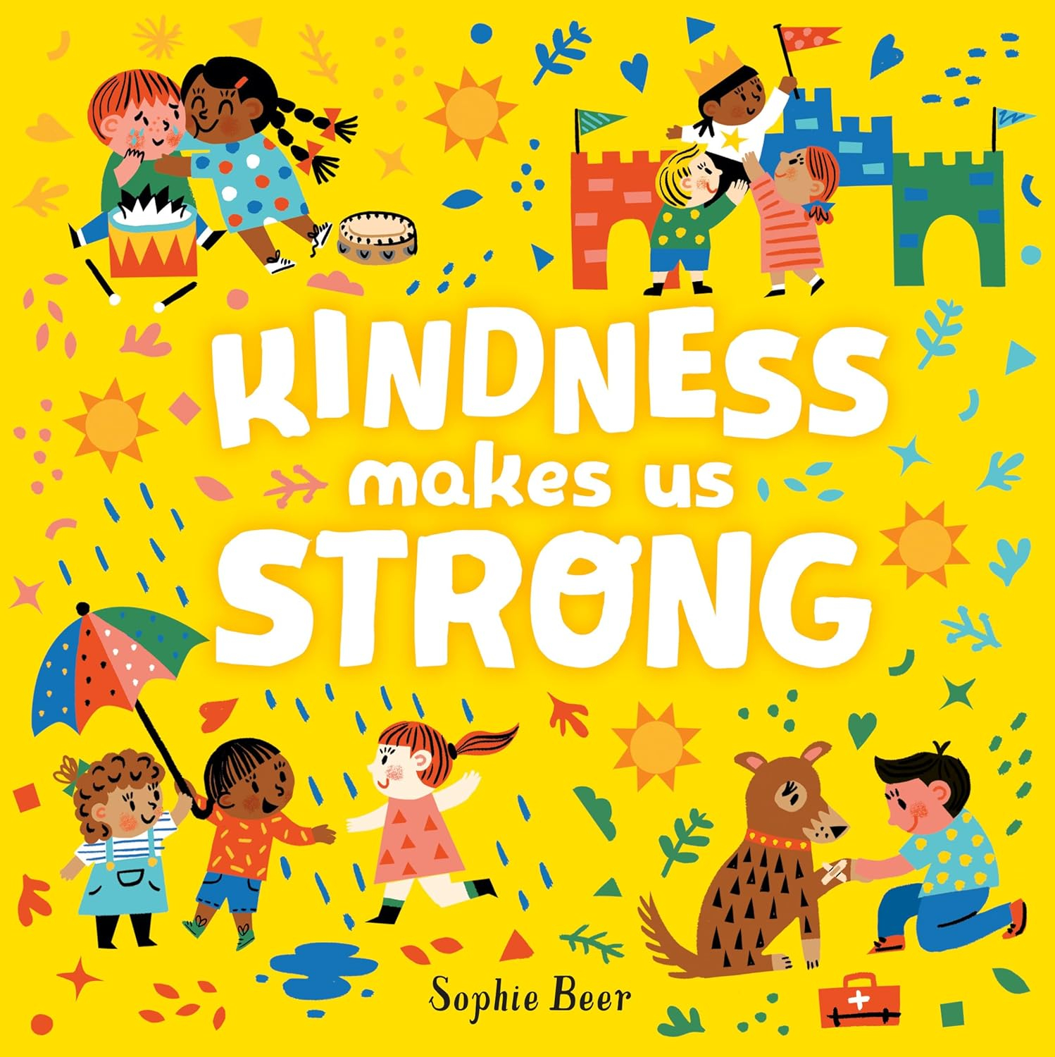 Kindness Makes Us Strong - by Sophie Beer (Board Book)
