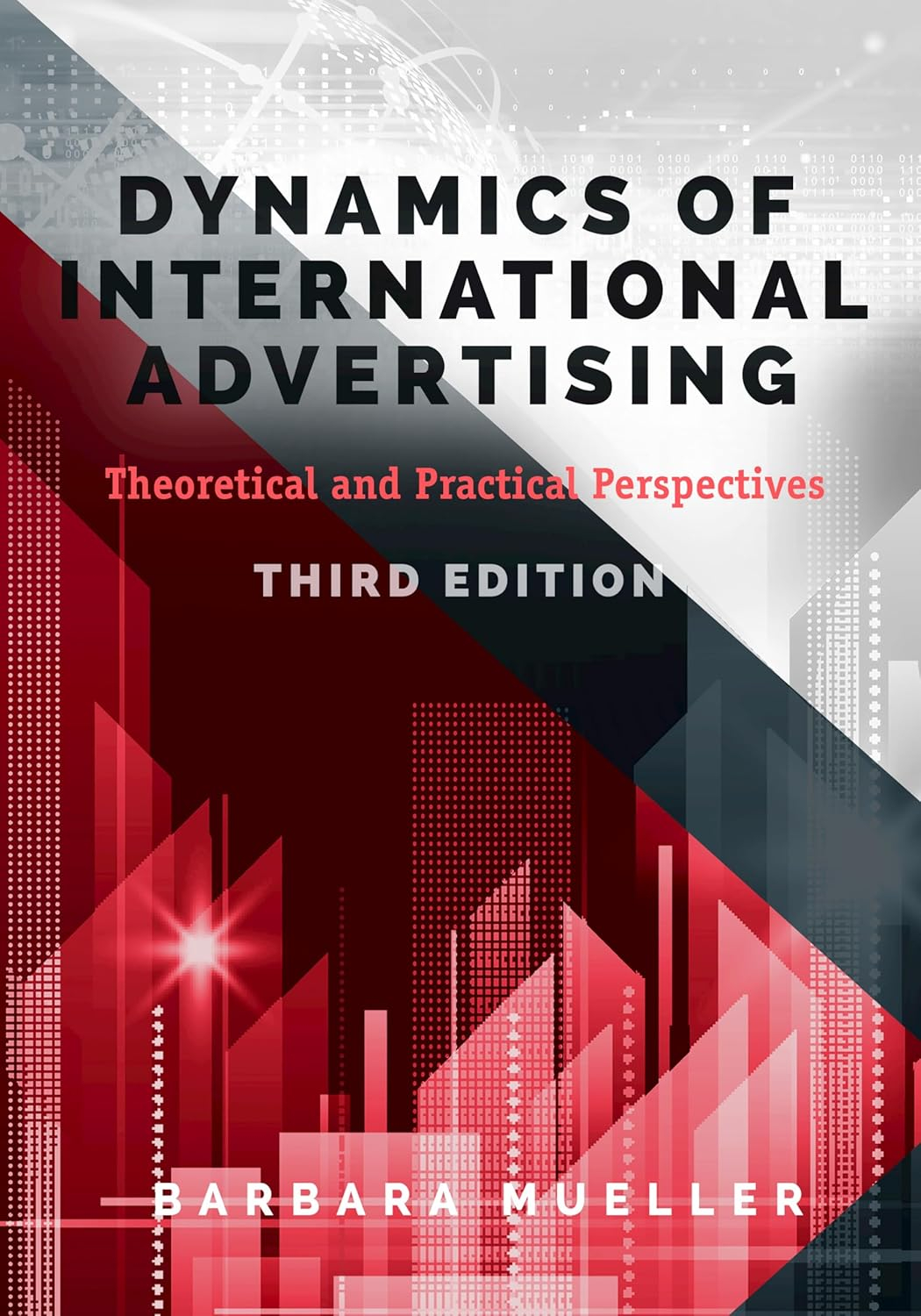 Dynamics of International Advertising: Theoretical and Practical Perspectives, Third Edition