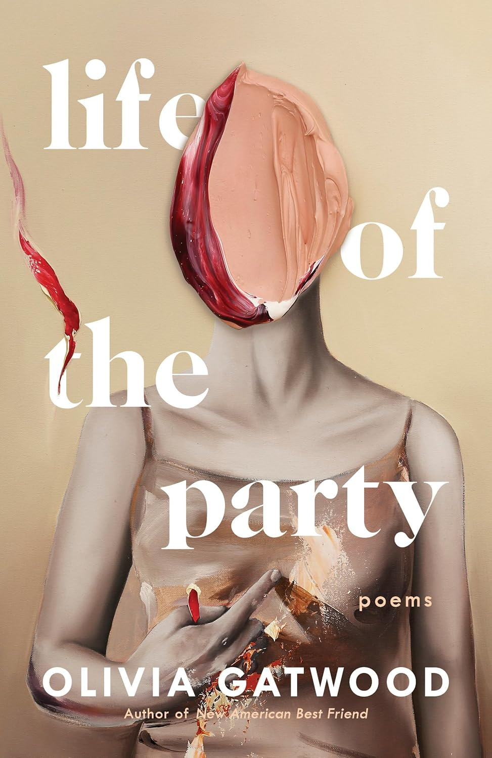 Life of the Party - by  Olivia Gatwood (Paperback)