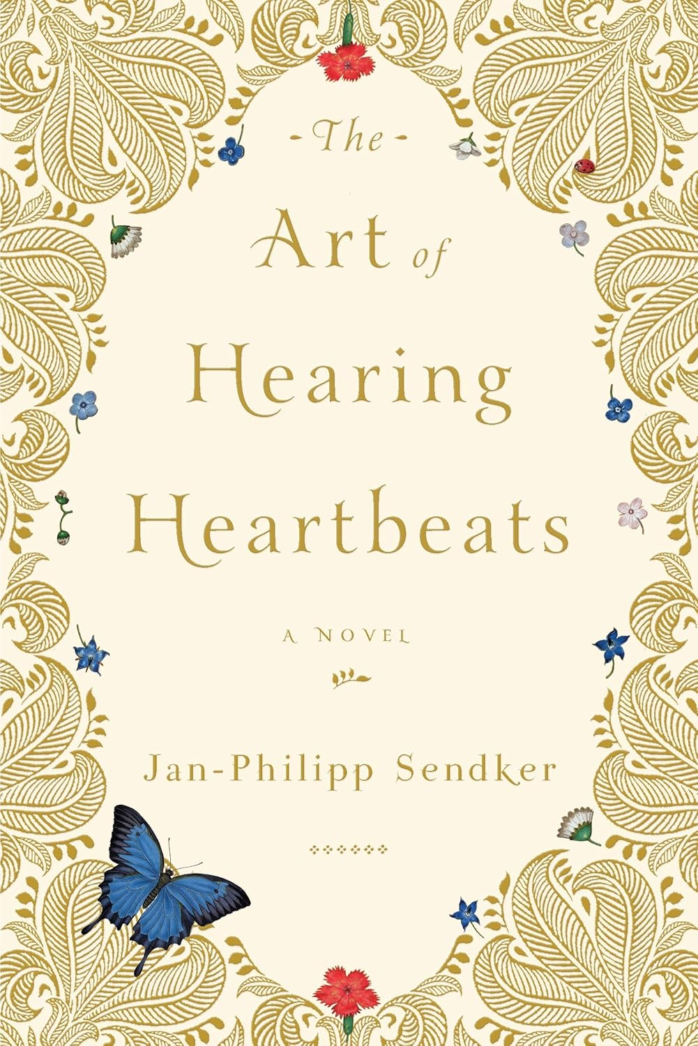 The Art of Hearing Heartbeats - by  Jan-Philipp Sendker (Paperback)