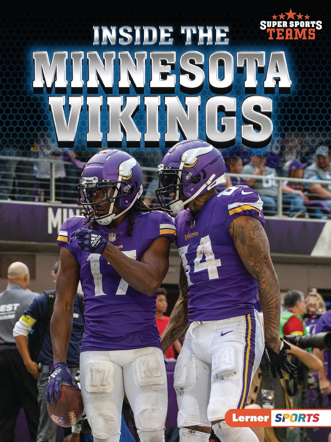 Inside the Minnesota Vikings - (Super Sports Teams (Lerner (Tm) Sports)) by  Josh Anderson (Paperback)