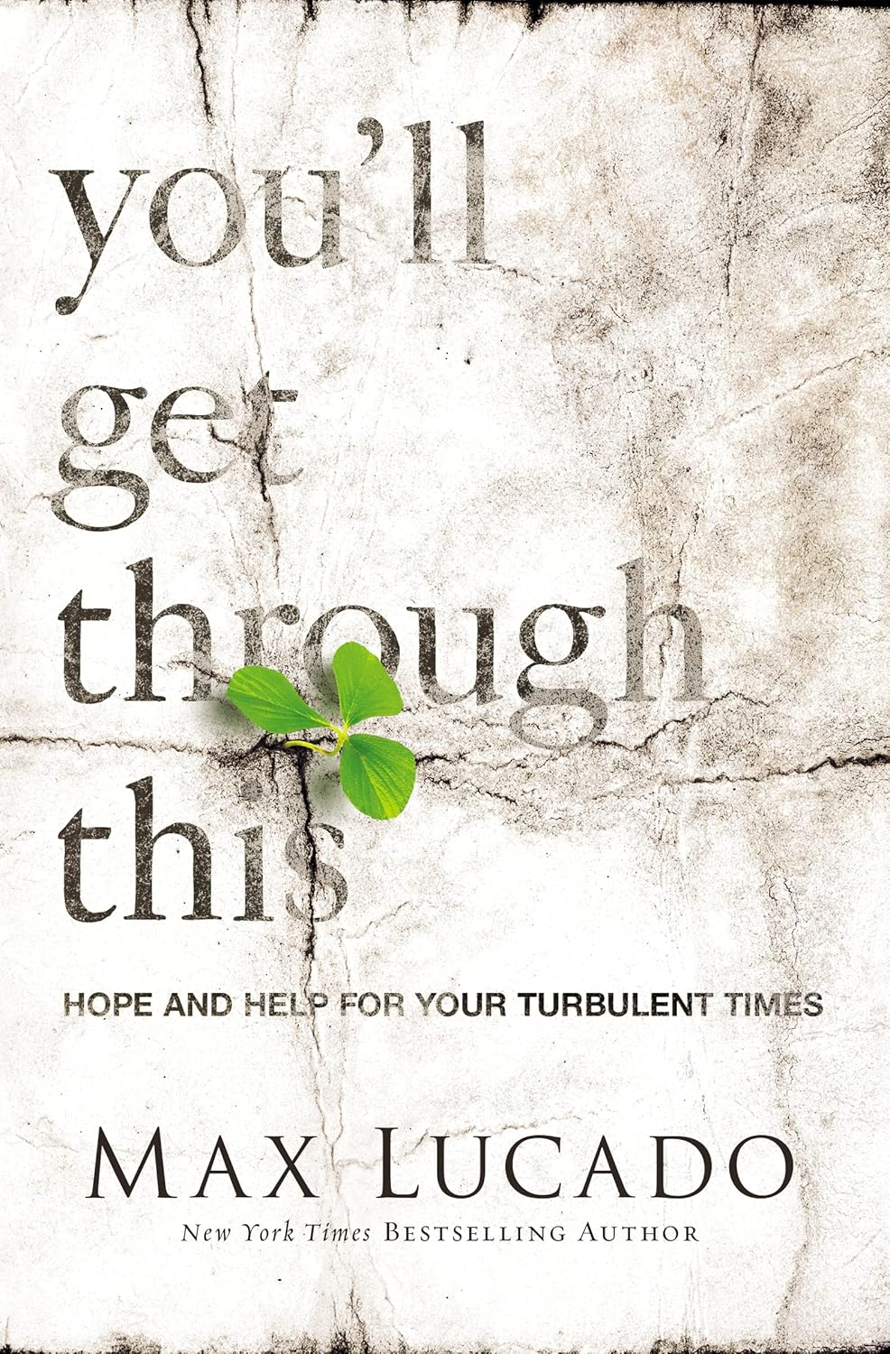 You'll Get Through This - by  Max Lucado (Paperback)