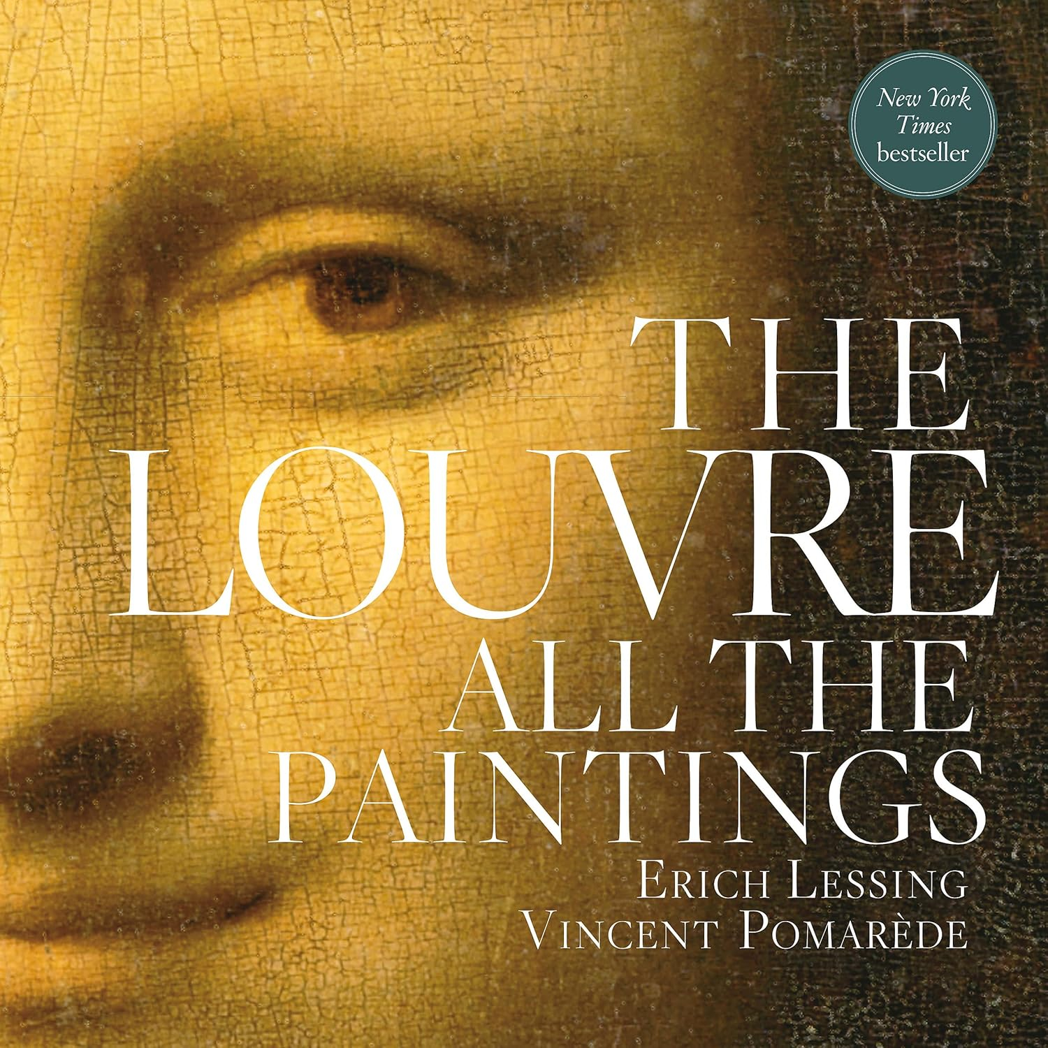 The Louvre: All the Paintings - by  Anja Grebe & Vincent Pomarède (Paperback)