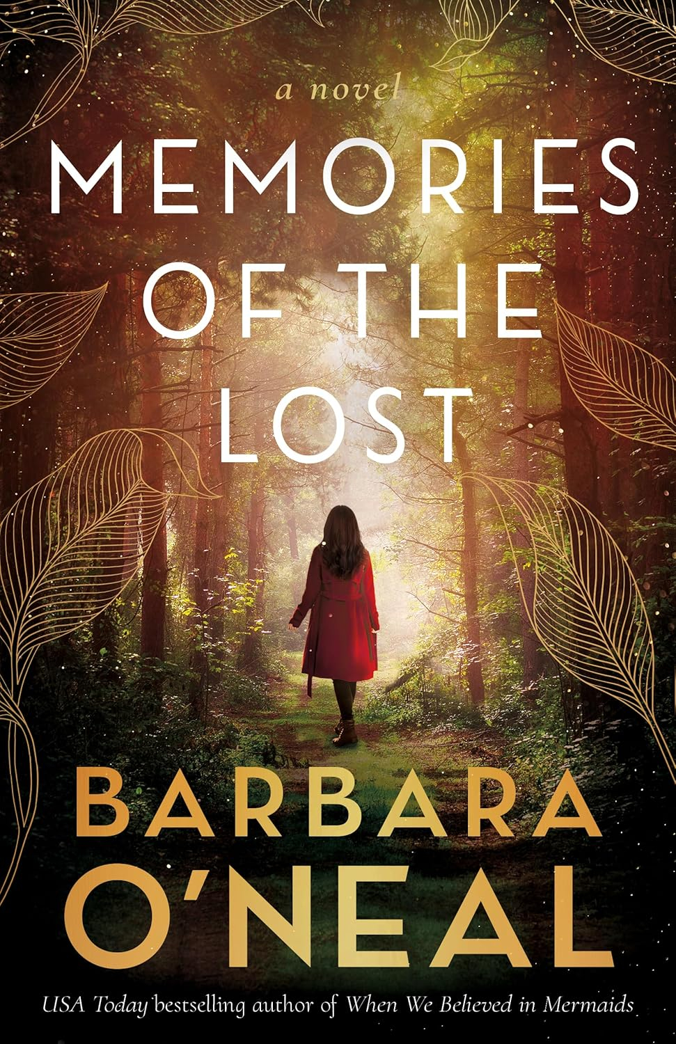 Memories of the Lost - by  Barbara O'Neal (Hardcover)