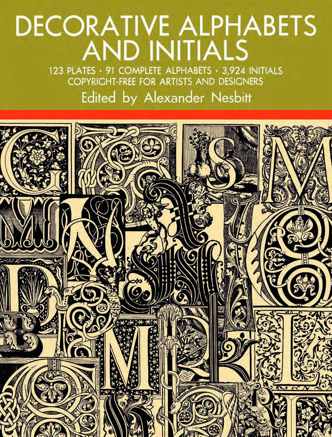 Decorative Alphabets and Initials - (Lettering, Calligraphy, Typography) Annotated by  Alexander Nesbitt (Paperback)