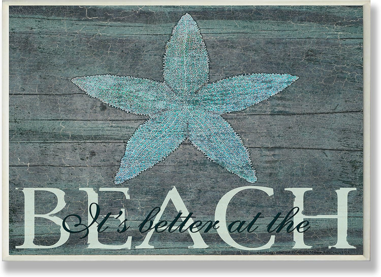 12.5 in. x 18.5 in. "It's Better At The Beach Starfish" by Marilu Windvand Printed Wood Wall Art