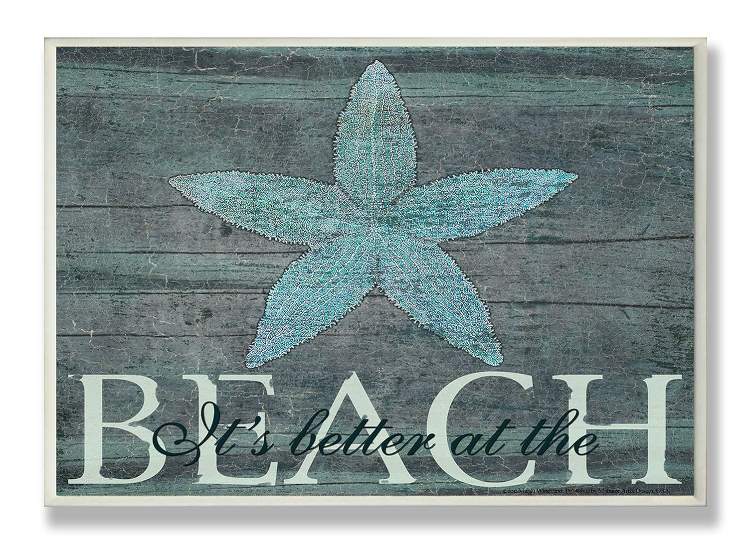 12.5 in. x 18.5 in. "It's Better At The Beach Starfish" by Marilu Windvand Printed Wood Wall Art