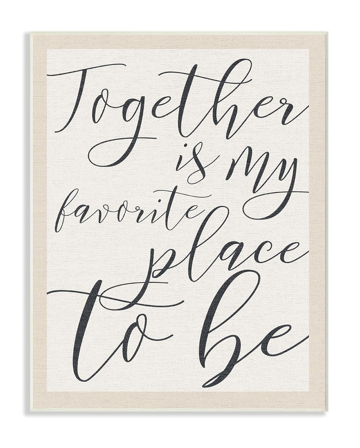 The Stupell Home Decor Collection Together - My Favorite Place To Be Wall Plaque Art