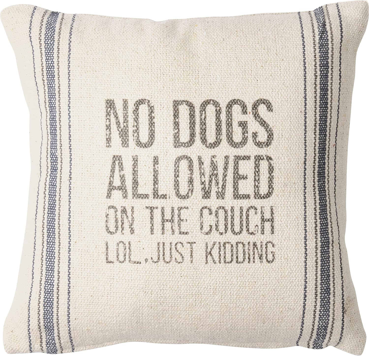 Primitives By Kathy Pillow - No Dogs Allowed LOL, Just Kidding