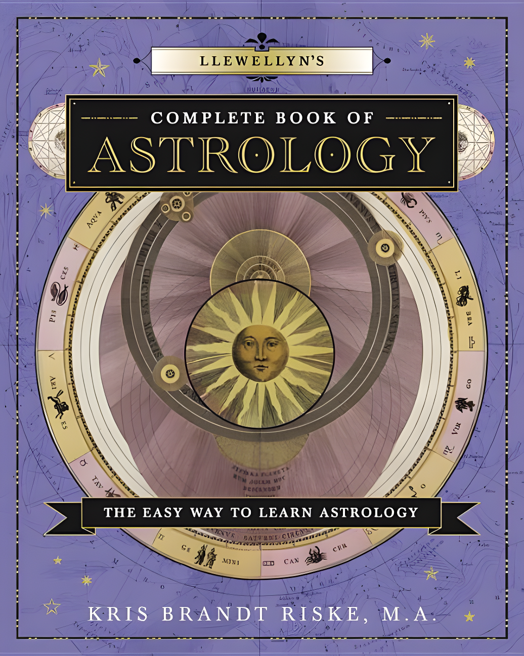 Llewellyn's Complete Book: Llewellyn's Complete Book of Astrology: The Easy Way to Learn Astrology (Paperback)