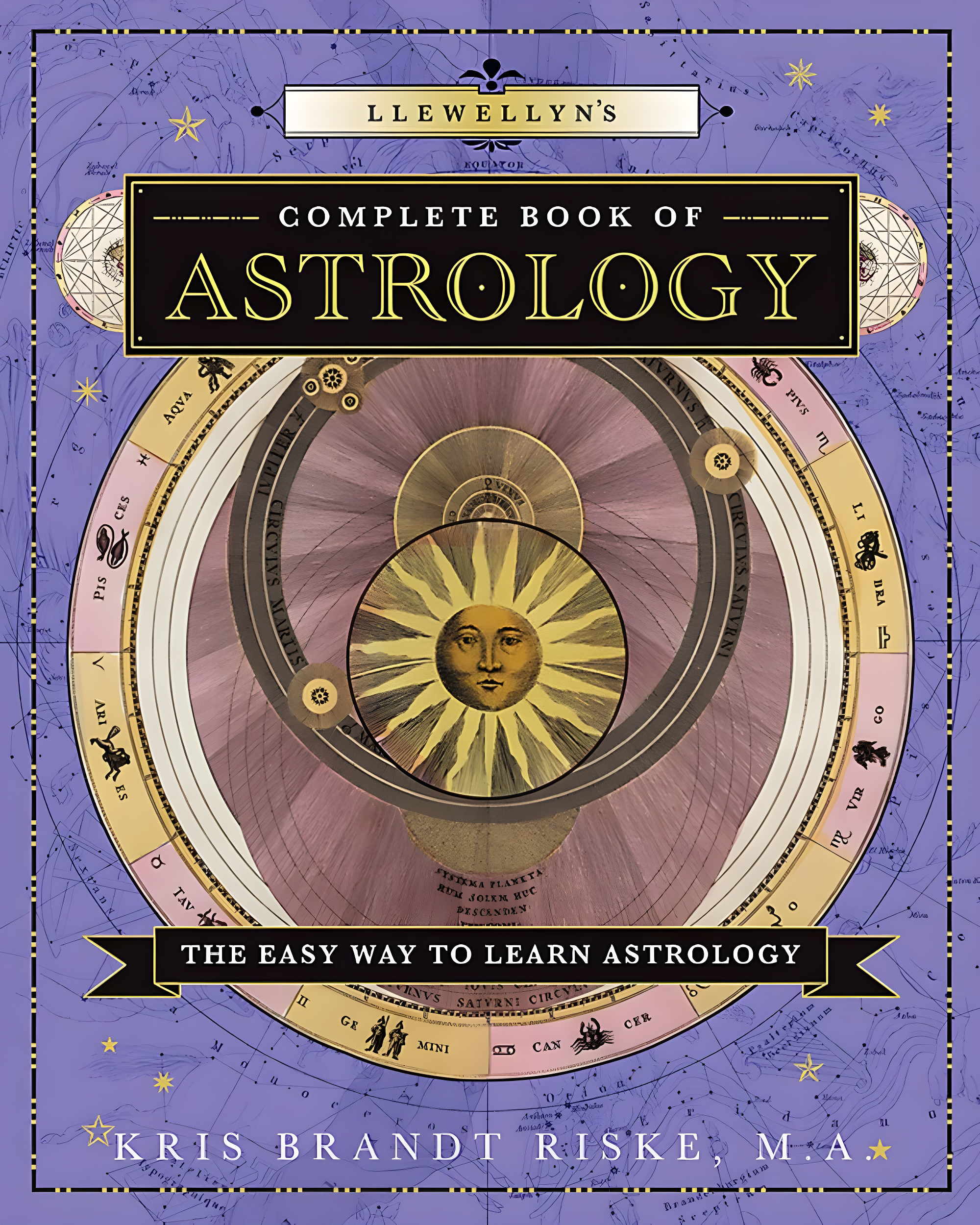 Llewellyn's Complete Book: Llewellyn's Complete Book of Astrology: The Easy Way to Learn Astrology (Paperback)