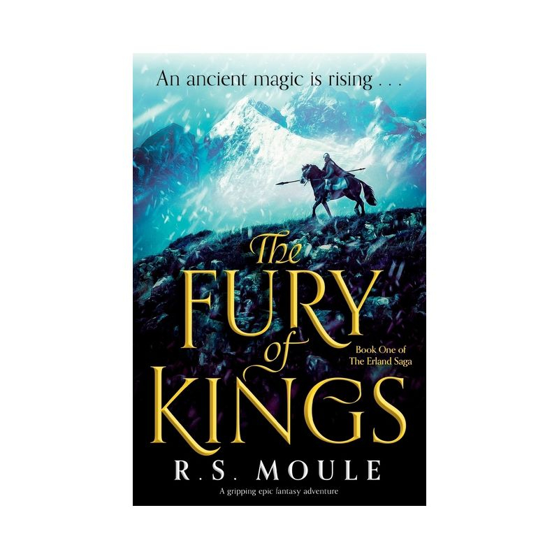 The Fury of Kings - (The Erland Saga) by  R S Moule (Paperback)