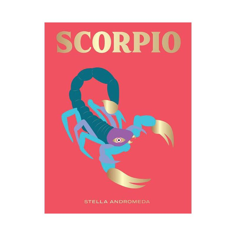 Scorpio - (Hg Seeing Stars) by  Stella Andromeda (Hardcover)