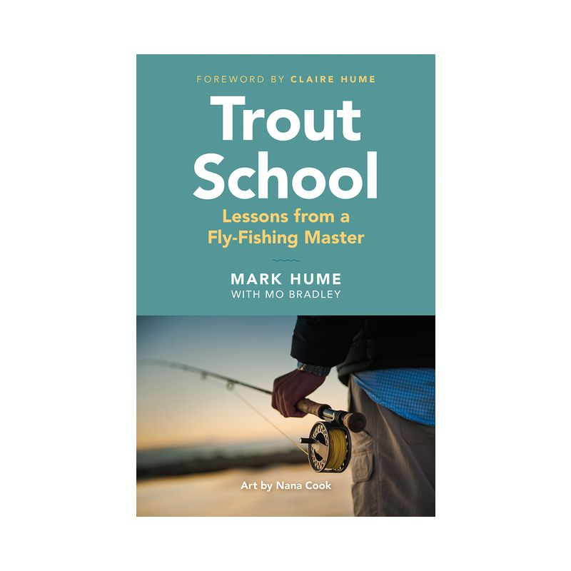 Trout School - by  Mark Hume (Paperback)