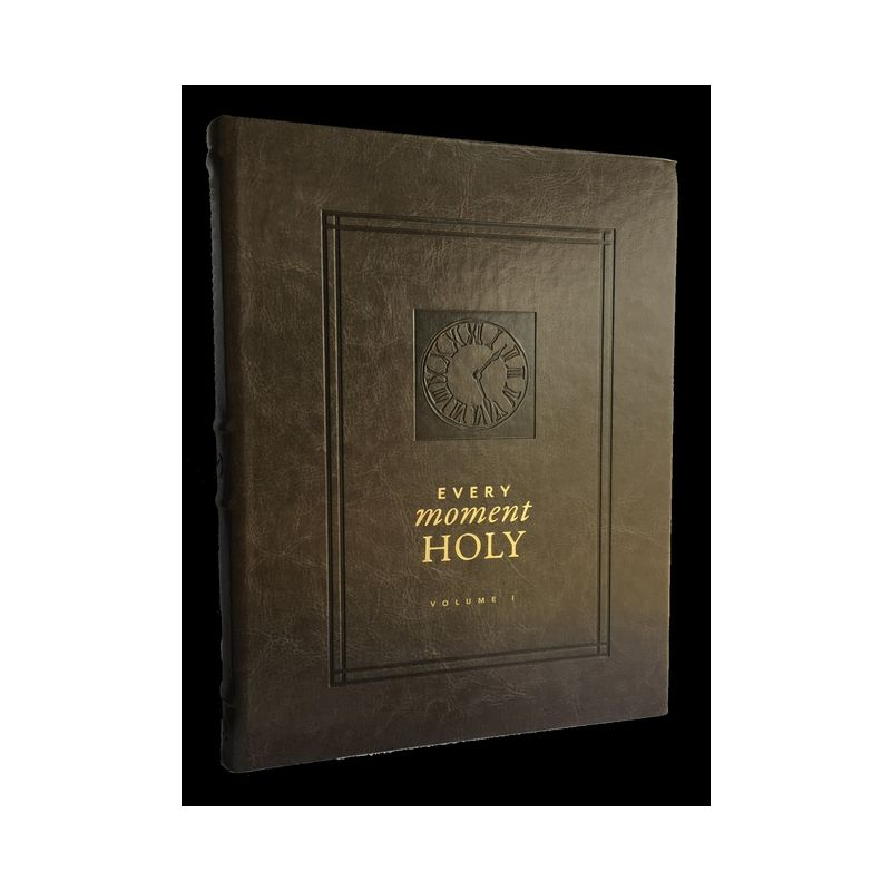 Every Moment Holy, Volume I (Hardcover) - by  Douglas Kaine McKelvey (Leather Bound)