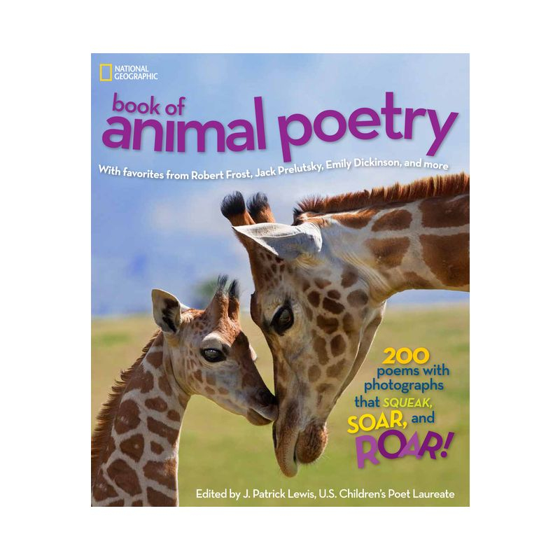 National Geographic Book of Animal Poetry - by  J Patrick Lewis (Hardcover)