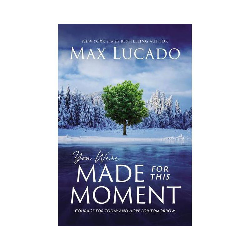 You Were Made for This Moment - by Max Lucado (Hardcover)