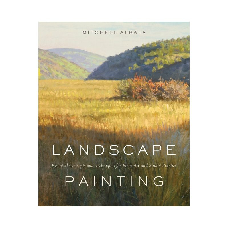 Landscape Painting - by  Mitchell Albala (Hardcover)