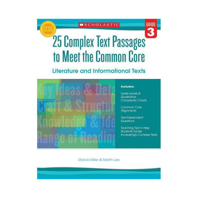 25 Complex Text Passages to Meet the Common Core: Literature and Informational Texts, Grade 3 - by  Martin Lee & Marcia Miller (Paperback)