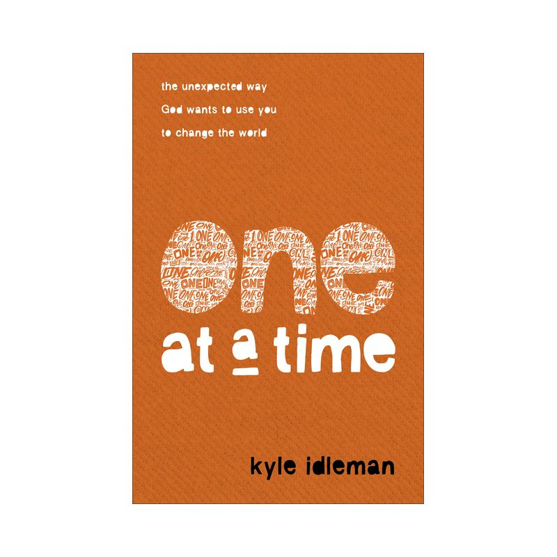 One at a Time - by  Kyle Idleman (Paperback)