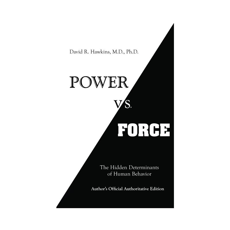Power vs. Force - by  David R Hawkins (Paperback)