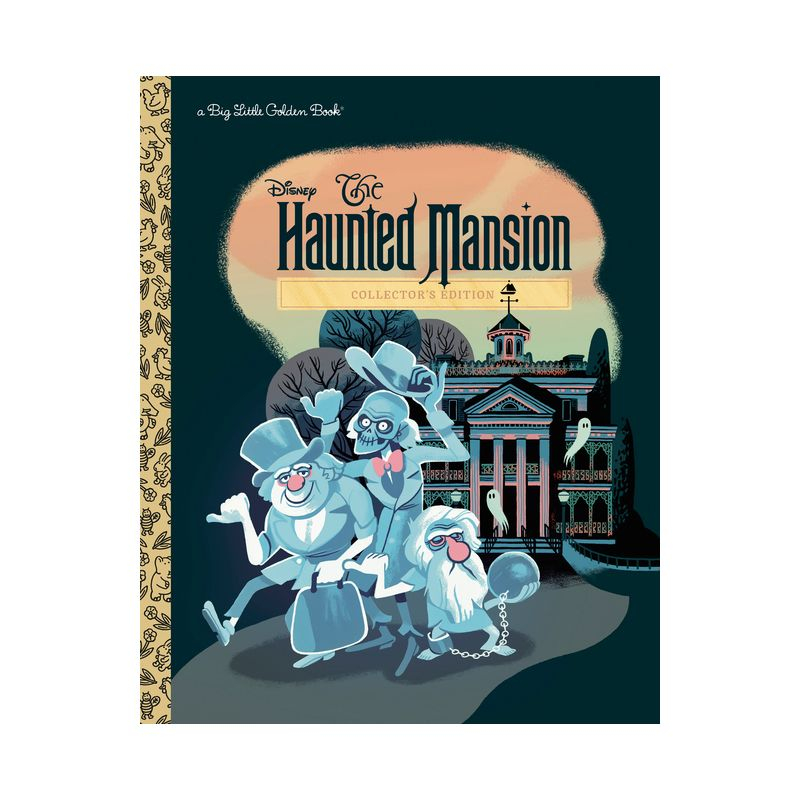 The Haunted Mansion (Disney Classic) - (Big Little Golden Book) by  Lauren Clauss (Hardcover)