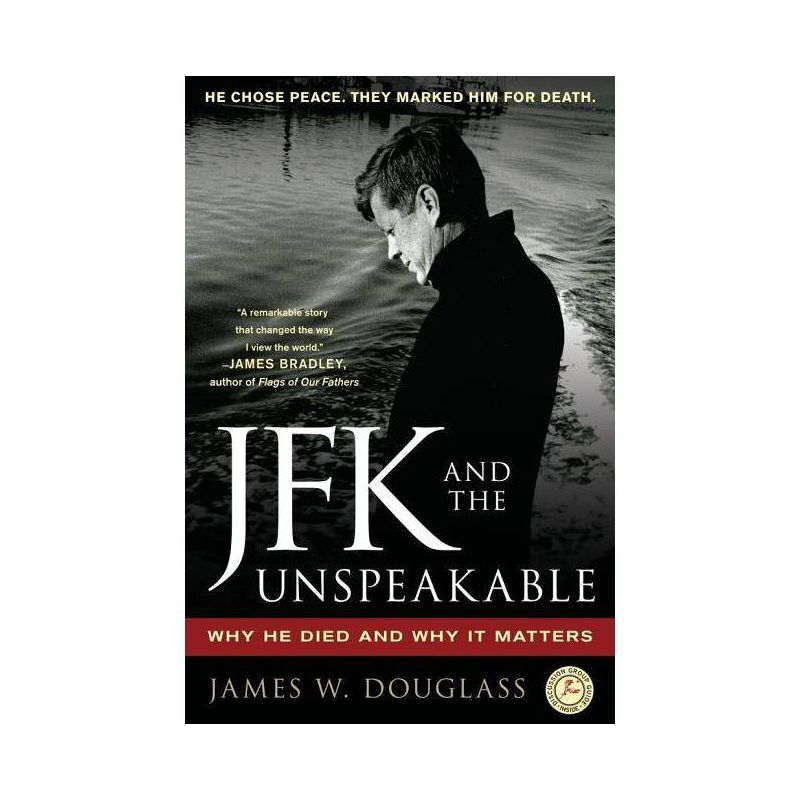 JFK and the Unspeakable - by  James W Douglass (Paperback)