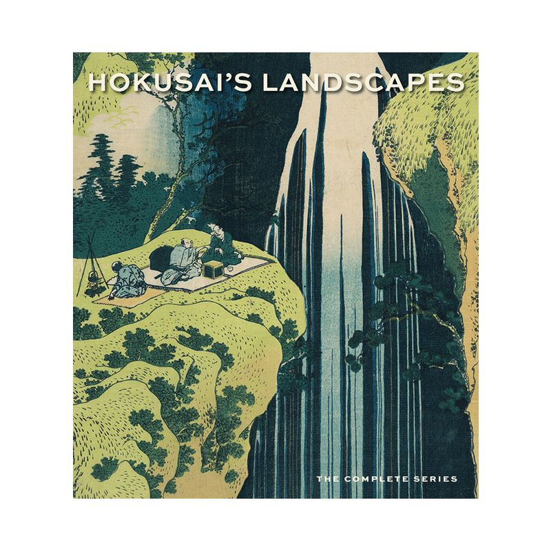 Hokusai's Landscapes - by  Sarah Thompson (Hardcover)