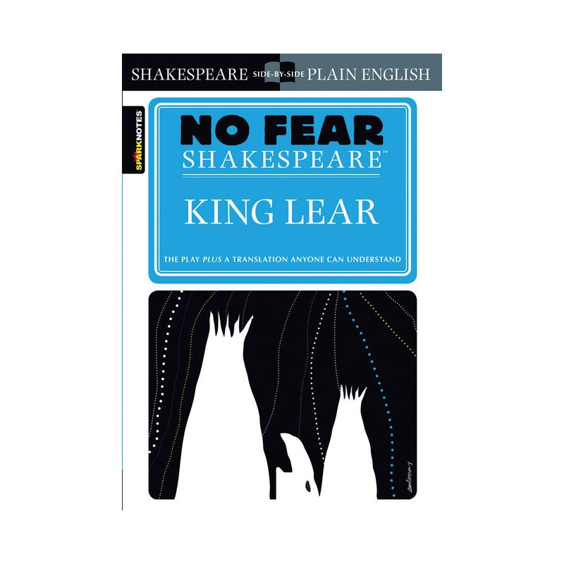 King Lear - (Sparknotes No Fear Shakespeare) by  William Shakespeare & Sparknotes (Paperback)