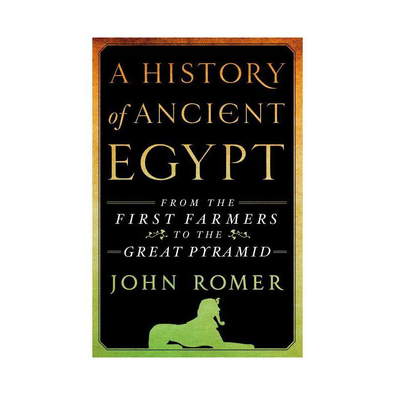 A History of Ancient Egypt - by  John Romer (Hardcover)