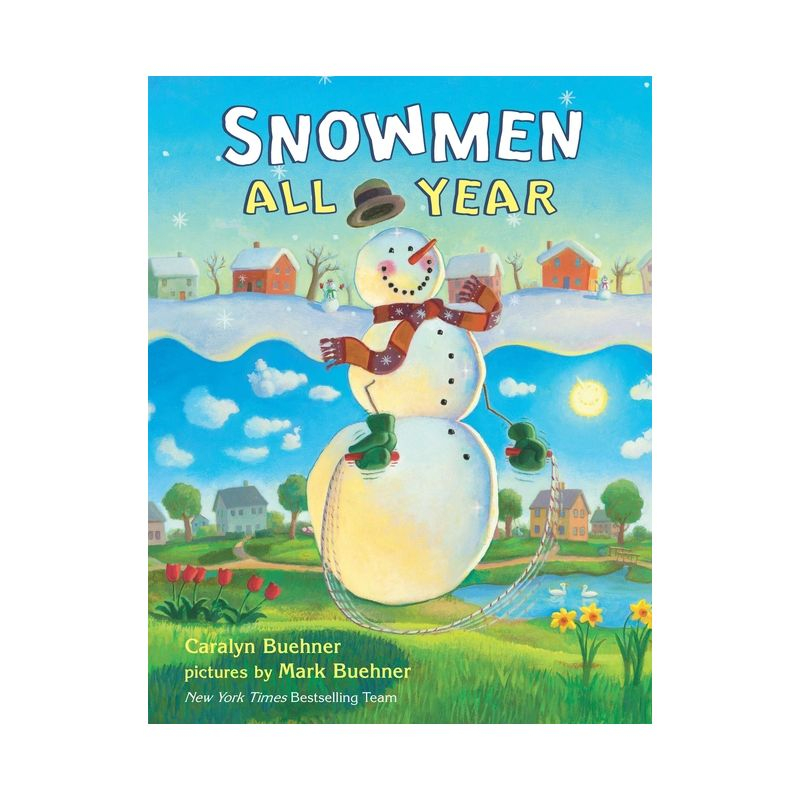 Snowmen All Year - by  Caralyn Buehner (Hardcover)