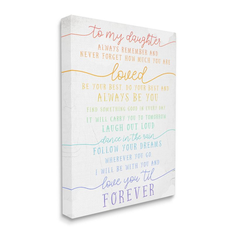 Stupell Industries My Daughter Love You Forever Quote Rainbow Typography Gallery Wrapped Canvas Wall Art, 24 x 30