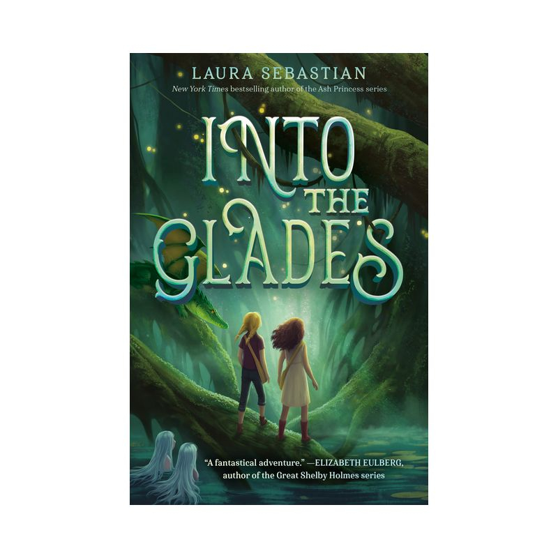 Into the Glades - by  Laura Sebastian (Paperback)