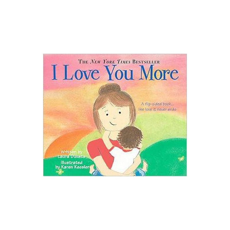 I Love You More by Laura Duksta (Board Book)