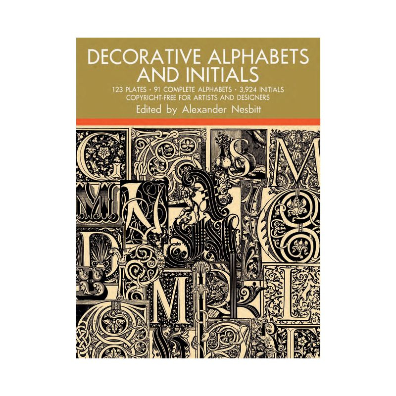 Decorative Alphabets and Initials - (Lettering, Calligraphy, Typography) Annotated by  Alexander Nesbitt (Paperback)