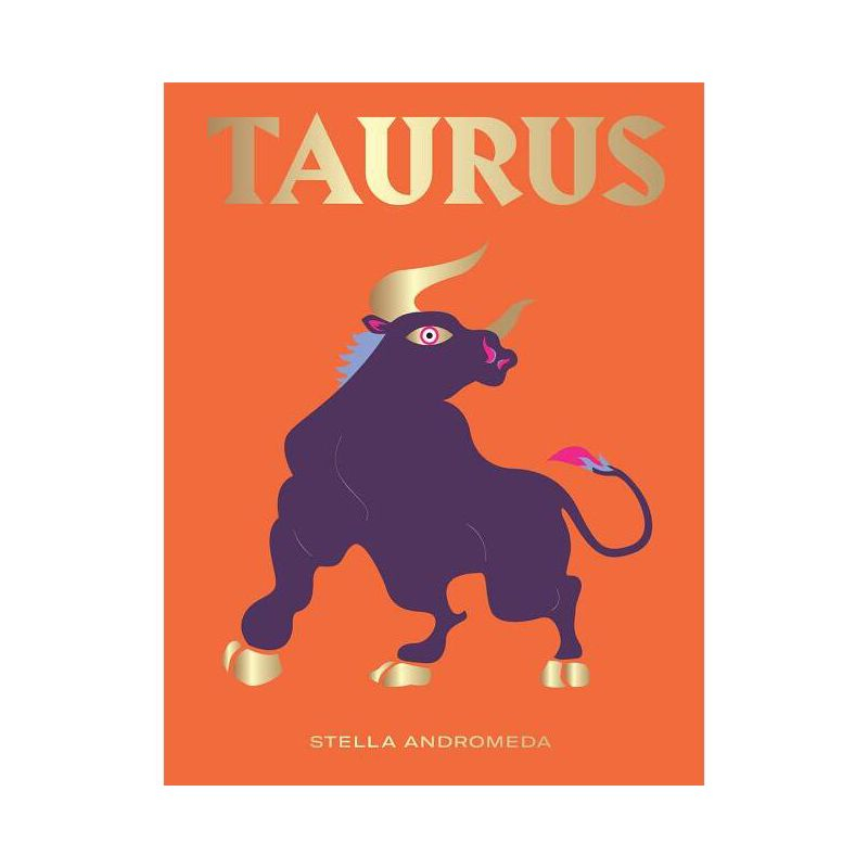 Taurus - (Hg Seeing Stars) by  Stella Andromeda (Hardcover)