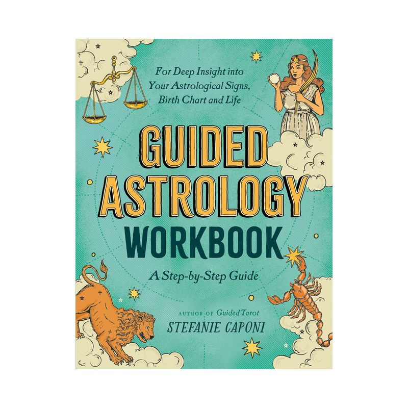 Guided Astrology Workbook - (Guided Metaphysical Readings) by  Stefanie Caponi (Paperback)