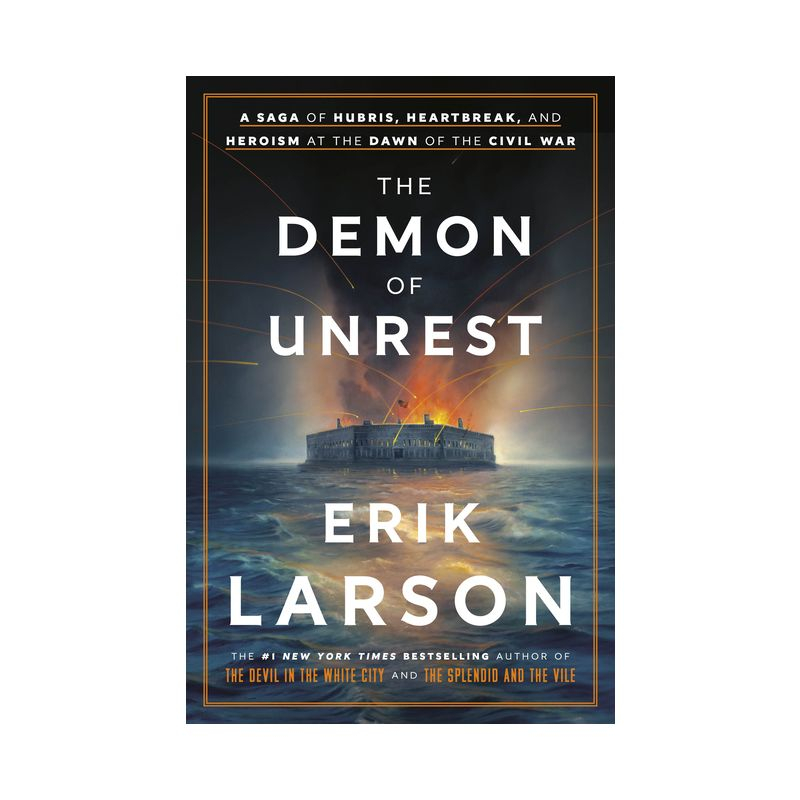 The Demon of Unrest - by  Erik Larson (Hardcover)