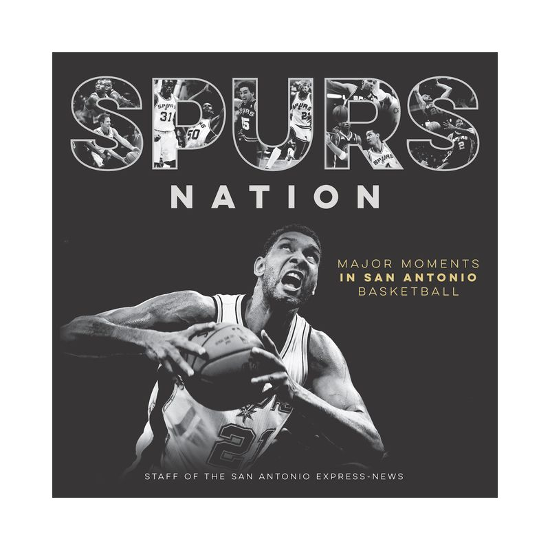 Spurs Nation - by  Staff of the San Antonio Express-News (Hardcover)