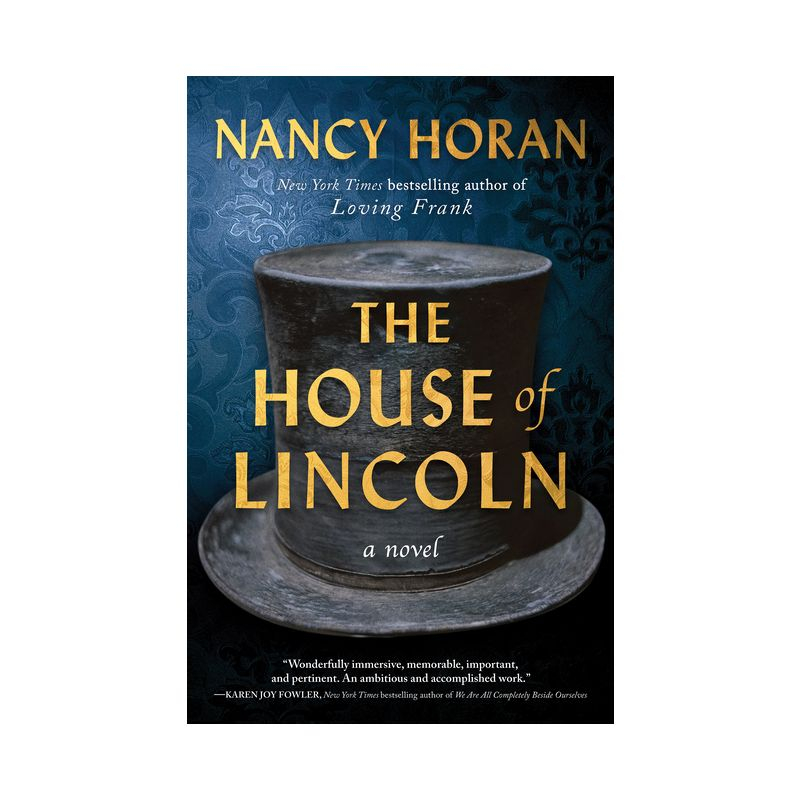 The House of Lincoln - by  Nancy Horan (Hardcover)
