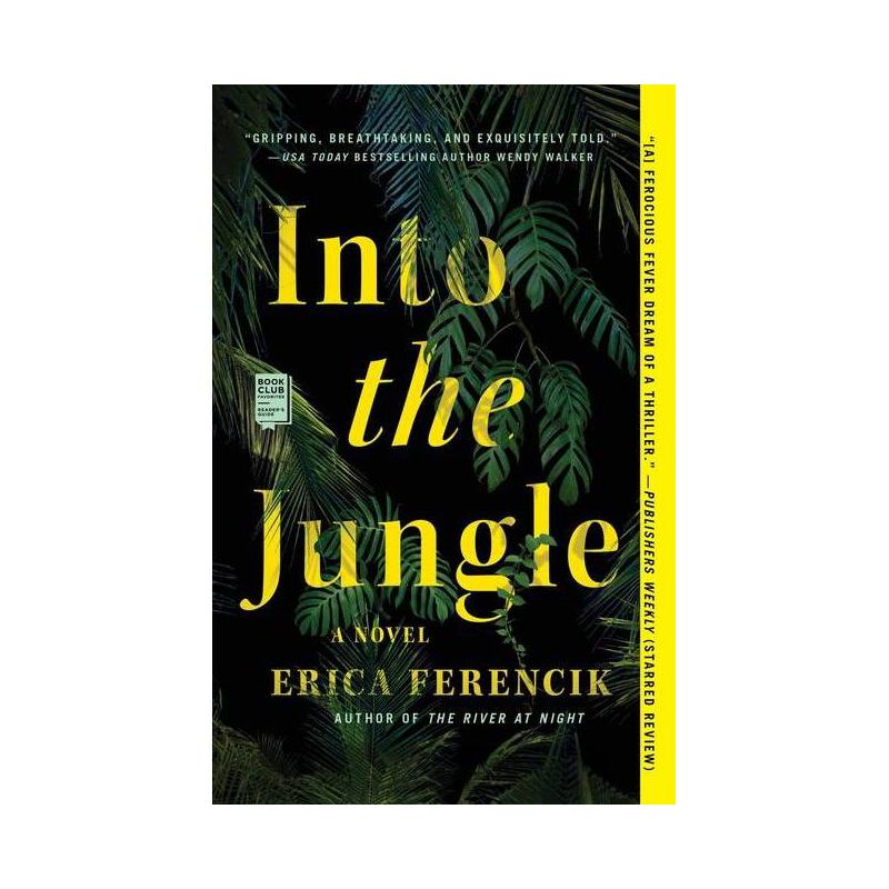 Into the Jungle - by  Erica Ferencik (Paperback)