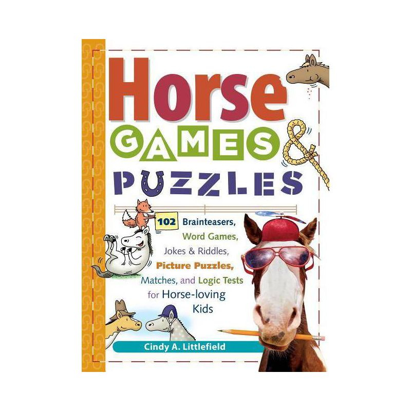 Horse Games & Puzzles for Kids - (Storey's Games & Puzzles) by  Cindy A Littlefield (Paperback)