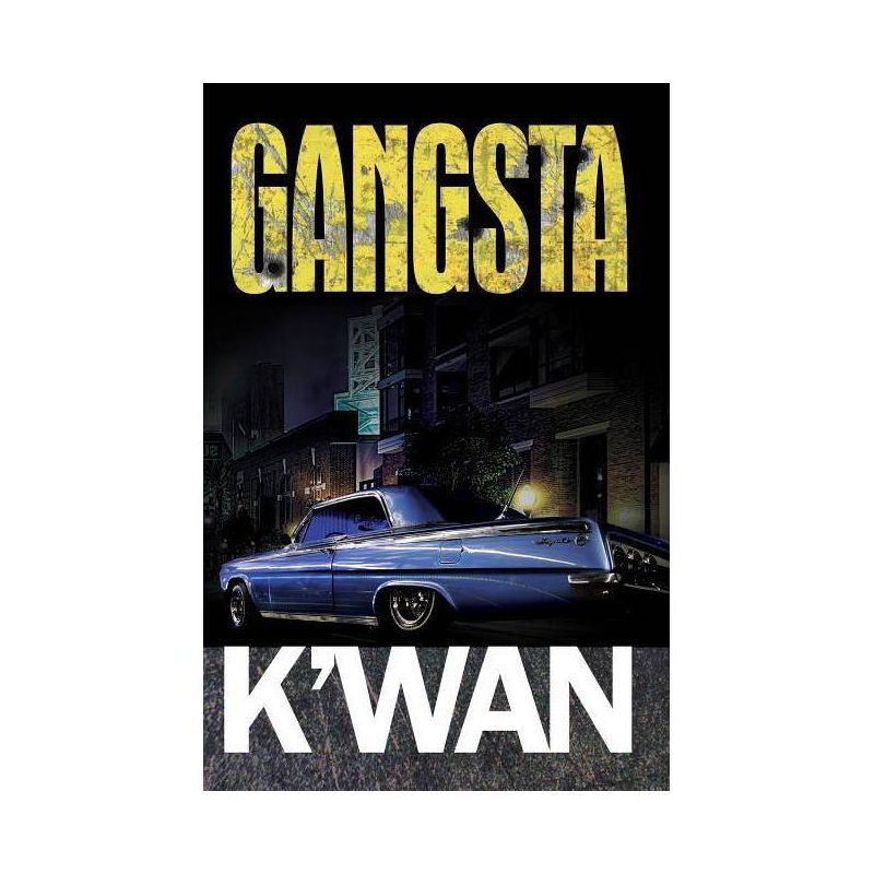 Gangsta - 10th Edition by  K'Wan (Paperback)